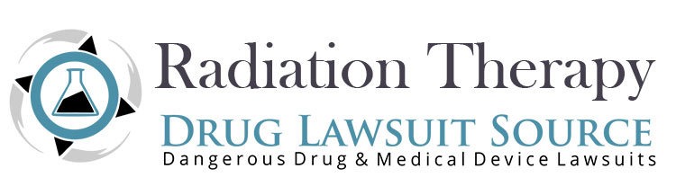 Radiation Therapy Cancer Treatment Drug Lawsuit Source