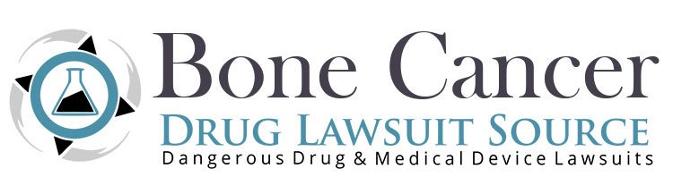 Bone Cancer Drug Lawsuit Source